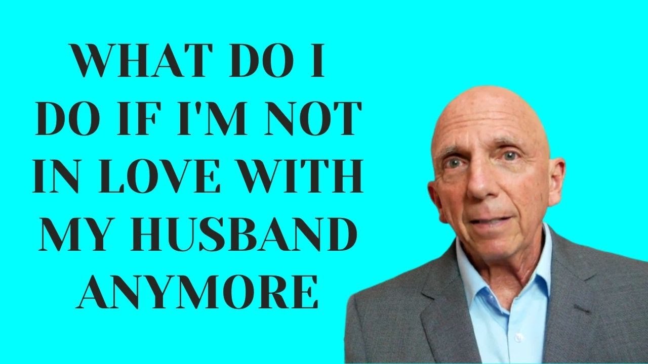 What Do I Do If I’m Not in Love with My Husband Anymore?