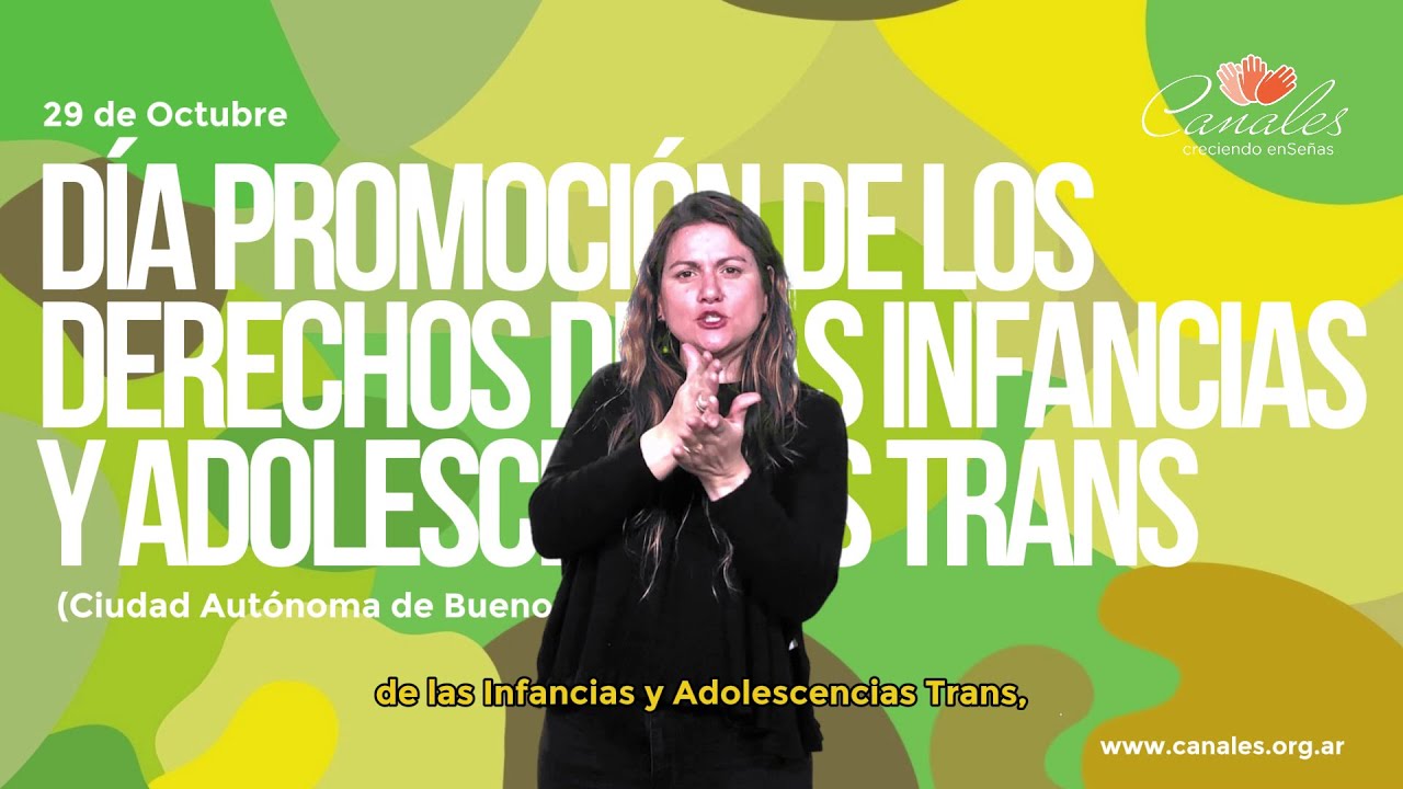 Día de Promoción de los Derechos de las infancias y adolescencias Trans en Lengua de Señas Argentina