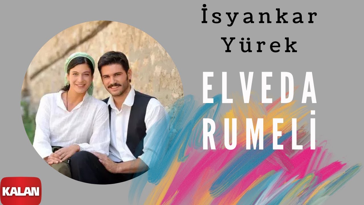 Kemal Sahir Gürel & Hüseyin Yıldız & Erdal Güney - İsyankar Yürek I Elveda Rumeli © 2008 Kalan Müzik