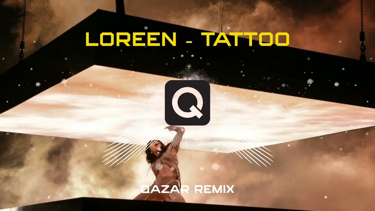 Loreen - Tattoo (Qazar Hardstyle Remix)