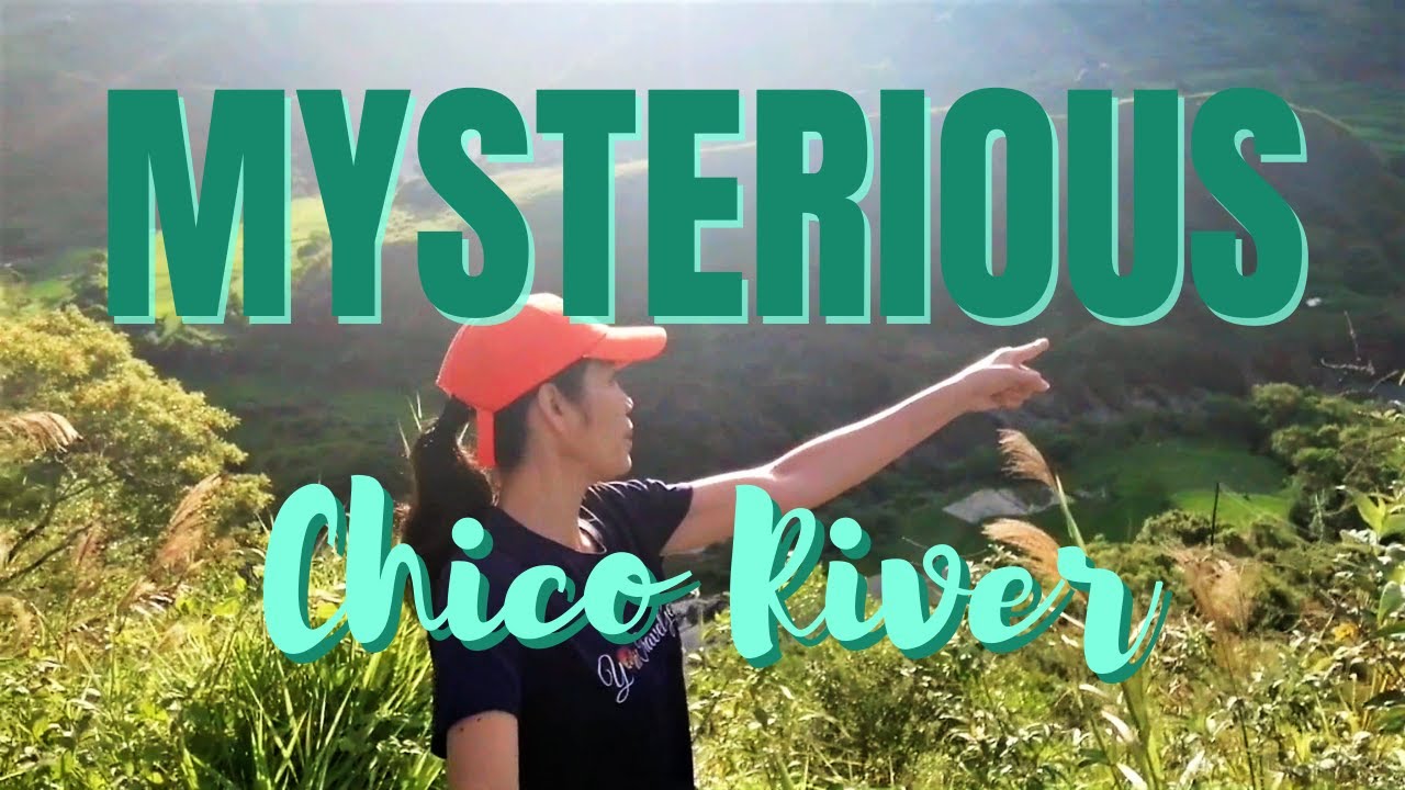 CHICO RIVER: MYSTERIOUS, ENCHANTED RIVER  | BONTOC, MOUNTAIN PROVINCE |  MUSIC OF NATURE