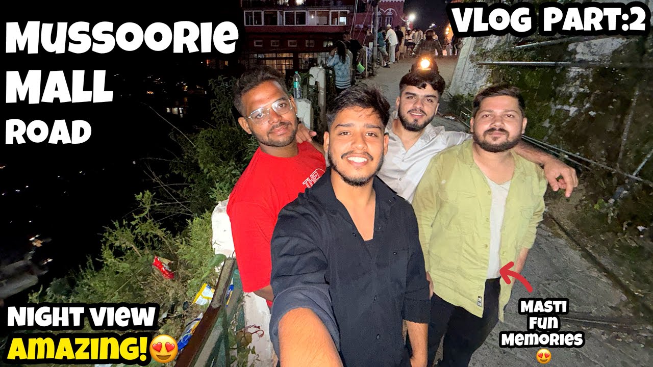 Mussoorie Mall Road at Night 🌙 Mall Road Vlog😍 | Part 2