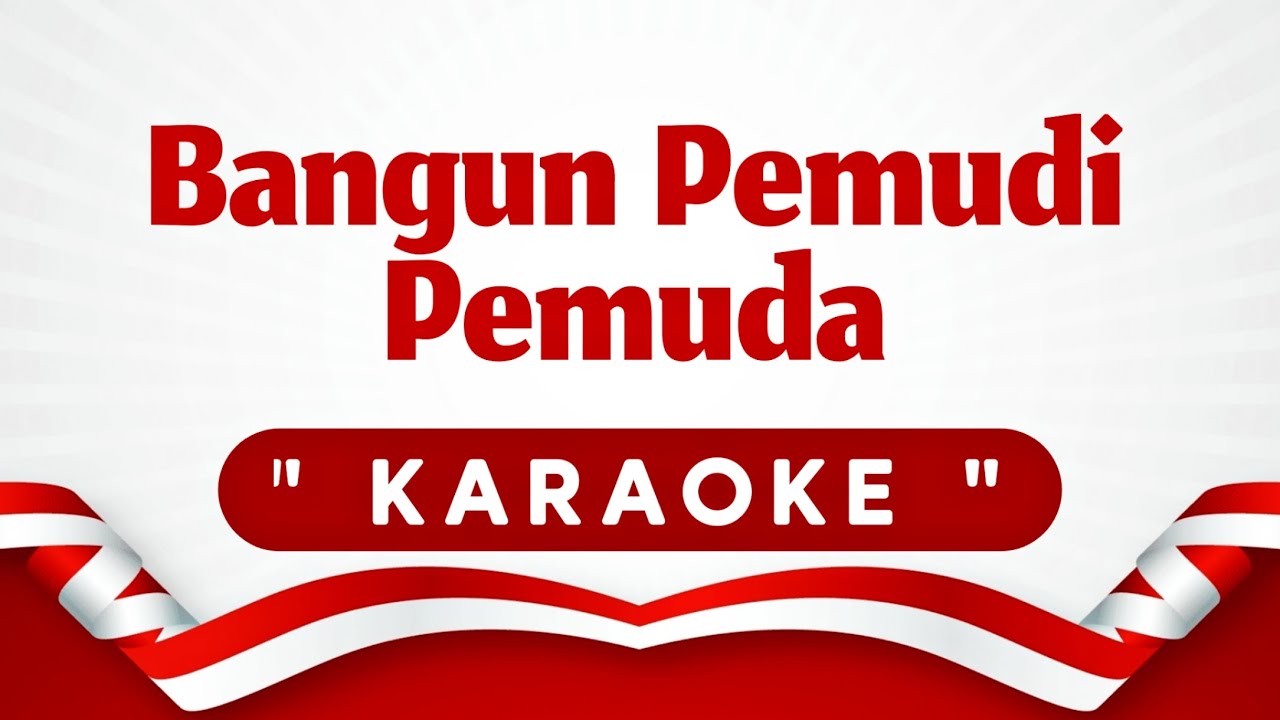 KARAOKE BANGUN PEMUDI PEMUDA - CIPTAAN ALFRED SIMANJUNTAK