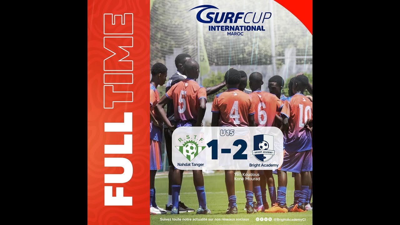 Bright Academy U14 vs Nahdat Tanger U15 | Surf Cup Maroc 2025 | 2 - 1
