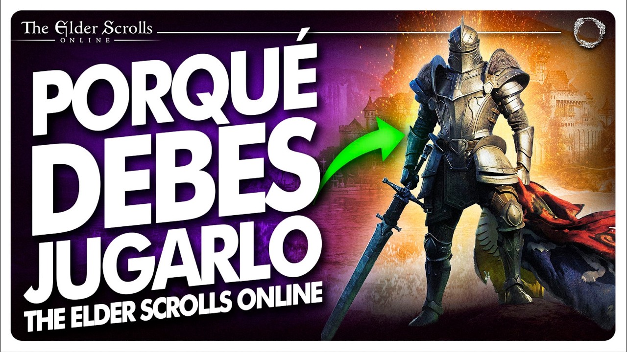👑PORQU&Eacute; DEBES JUGAR (o volver) a TESO en 2025 - The Elder Scrolls Online