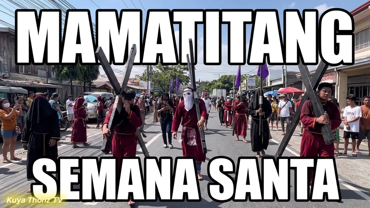 SEMANA SANTA 2025 BARANGAY MAMATITANG MABALACAT CITY PAMPANGA