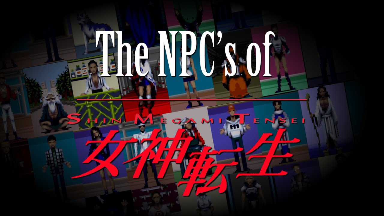The NPCs of Shin Megami Tensei