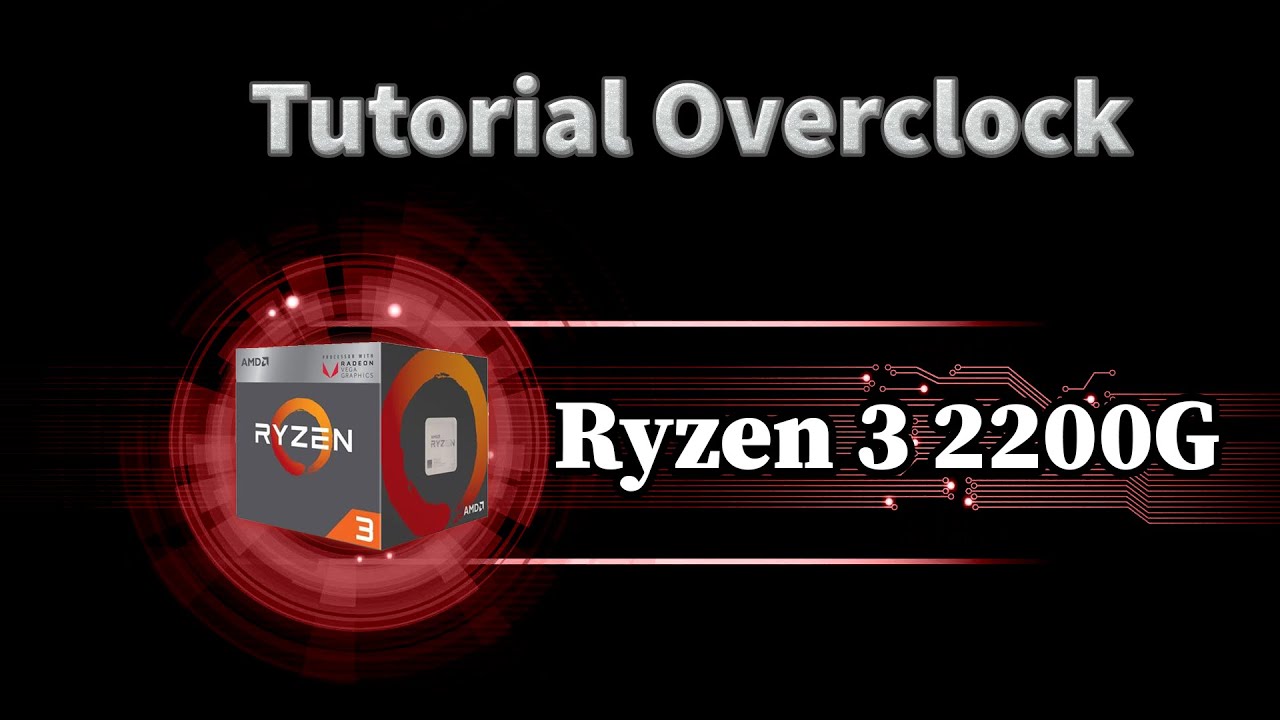 Tutorial Overclock Ryzen 3 2200G (Guia Passo a Passo) 20 GAMES TESTADOS