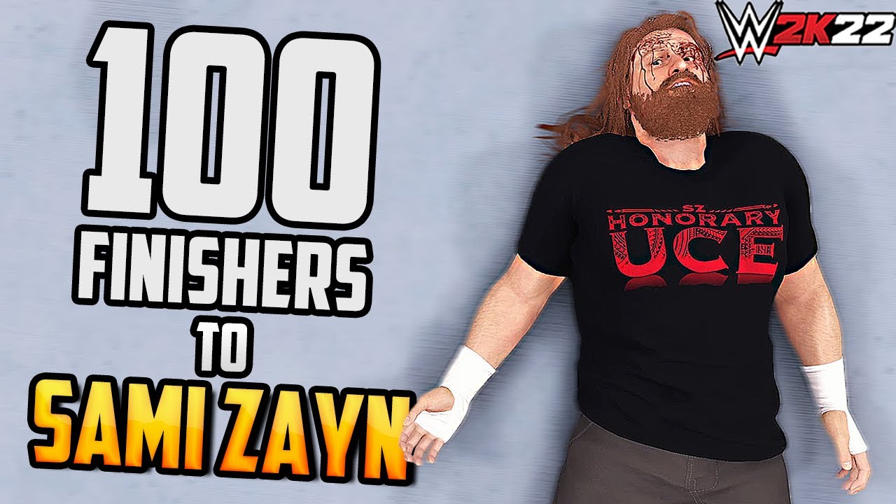 100 Finishers to Sami Zayn! - WWE 2K22