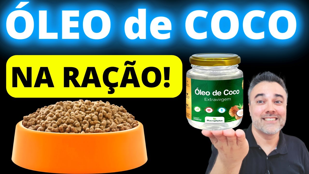 ÓLEO DE COCO na ração!! | Cães e gatos