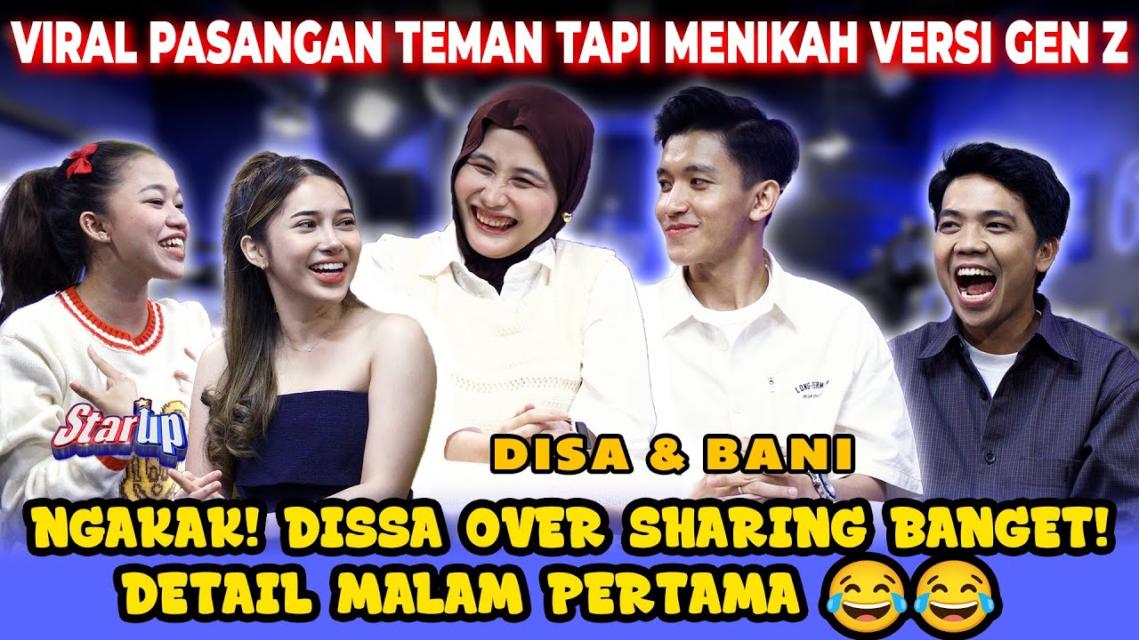 NGAKAK! DISA & BANI BONGKAR MALAM PERTAMA PALING AWKWARD 🤯 | STAR UP