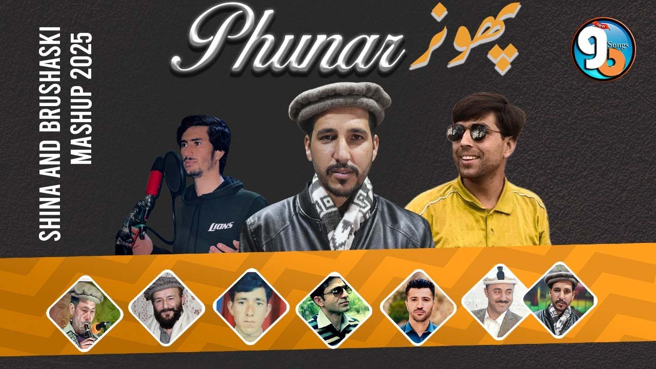 Phunar | Shina & Brushaski  Mashup 2025  || Touseef Yaad || Talha mir || Nizam Hunzai | GB New songs