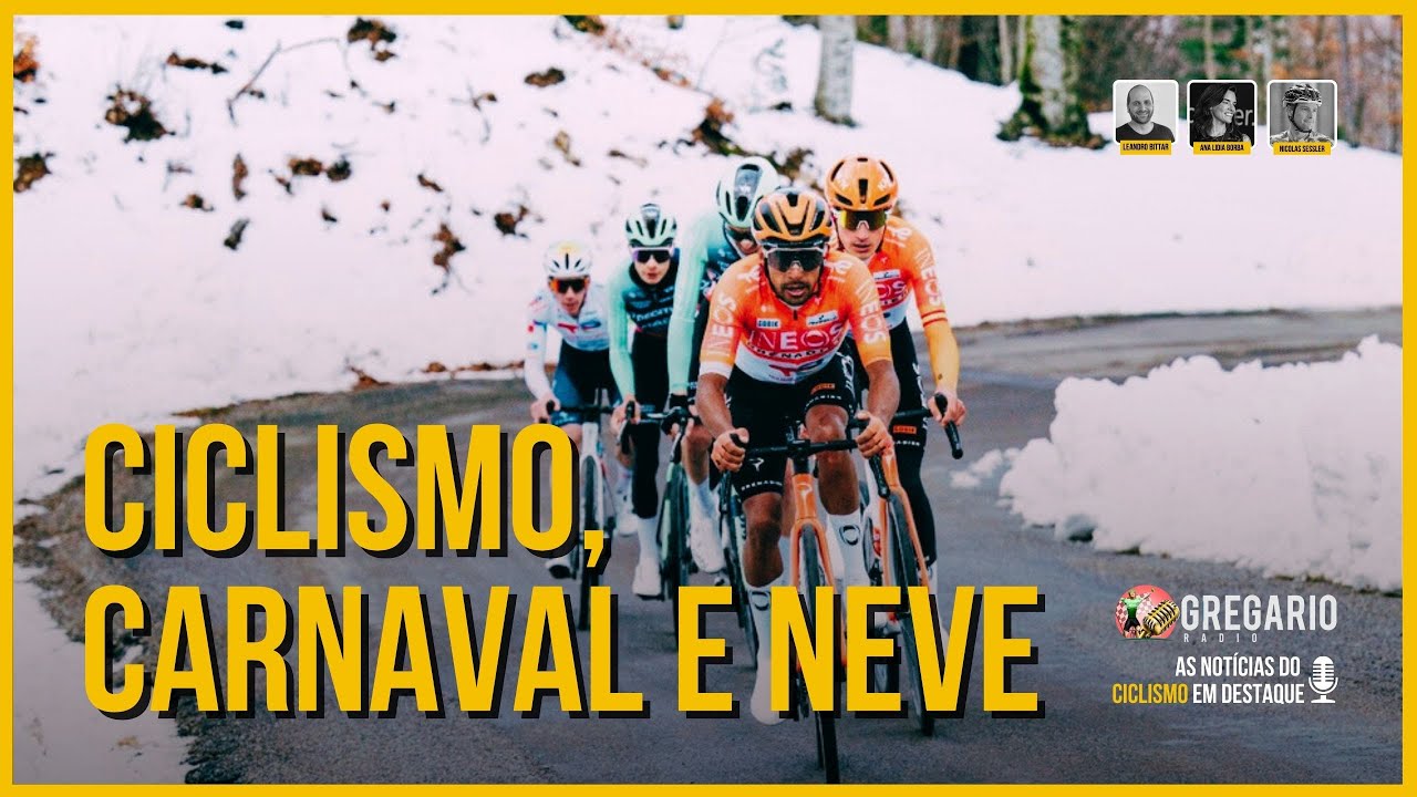 RADIO - Ciclismo em clima de carnaval e neve!