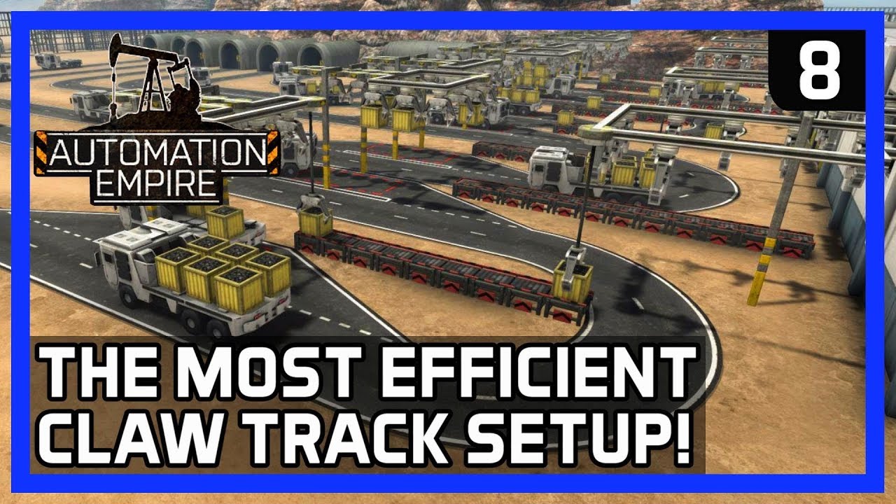 The MOST EFFICIENT Claw Track Setup!  - Automation Empire Gameplay Ep 8 - Tutorial/Tips
