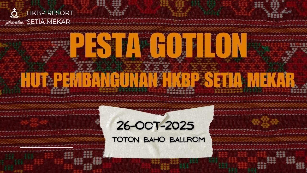 PESTA GOTILON - HUT- PEMBANGUNAN HKBP SETIA MEKAR