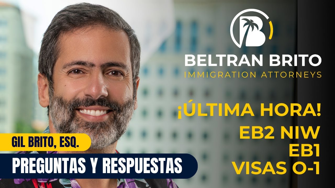 Útimas Noticias sobre Inmigración a Estados Unidos con Beltran Brito LLP