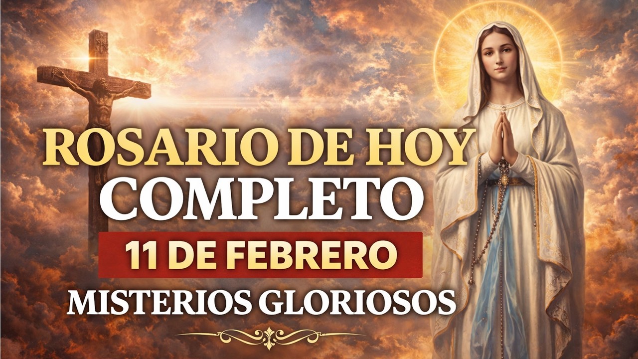 ROSARIO DE HOY COMPLETO!
