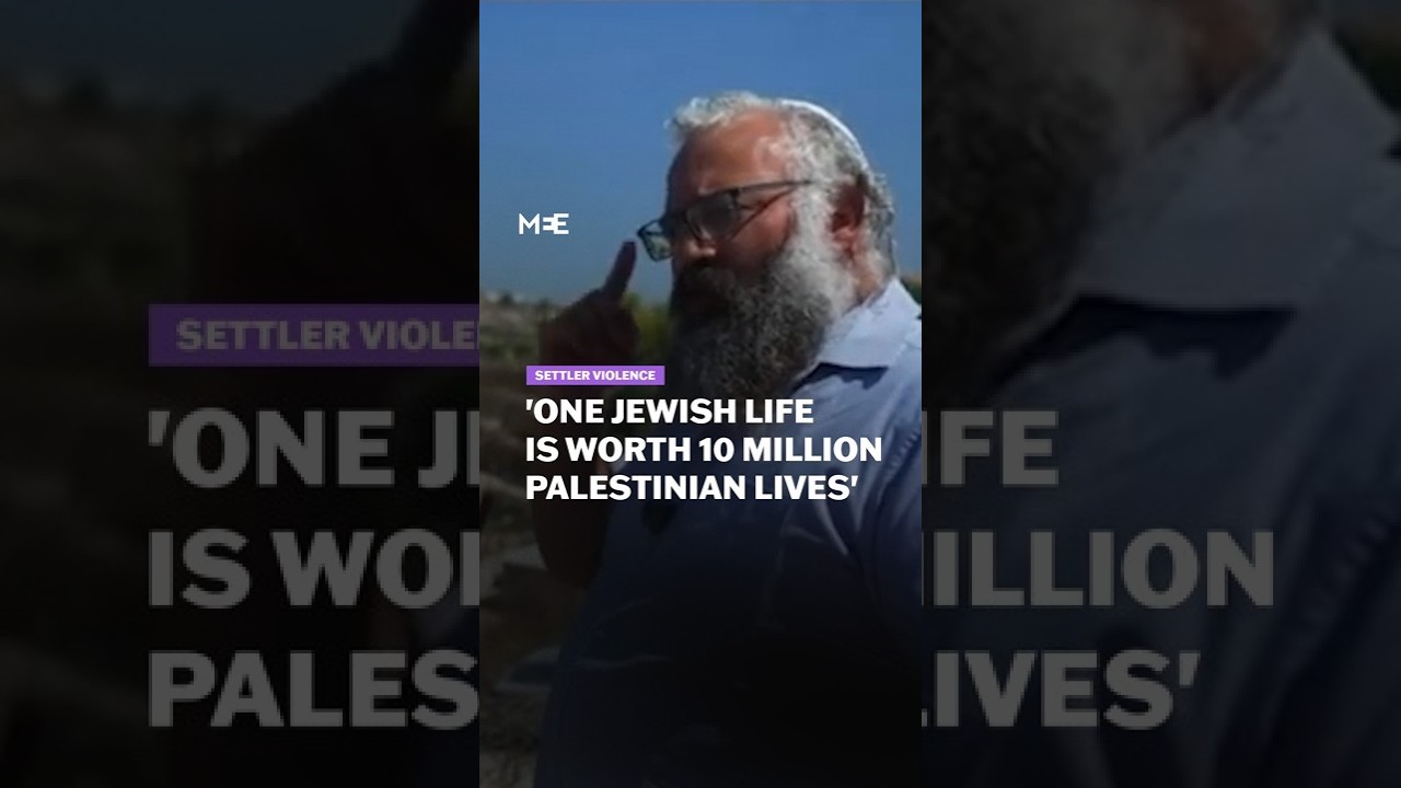Israeli settler and lawyer says 'one Jewish life is worth 10 million Palestinian lives'
