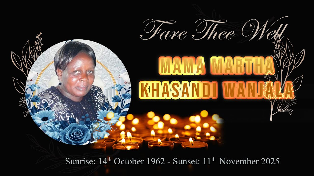 CELEBRATING THE LIFE OF MAMA MARTHA KHASANDI WANJALA