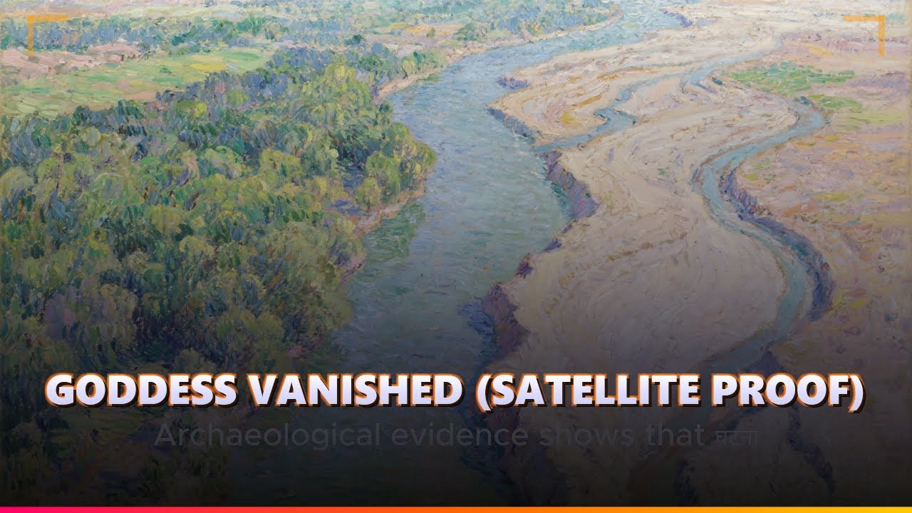 Saraswati Disappeared - Dark Truth Behind the River