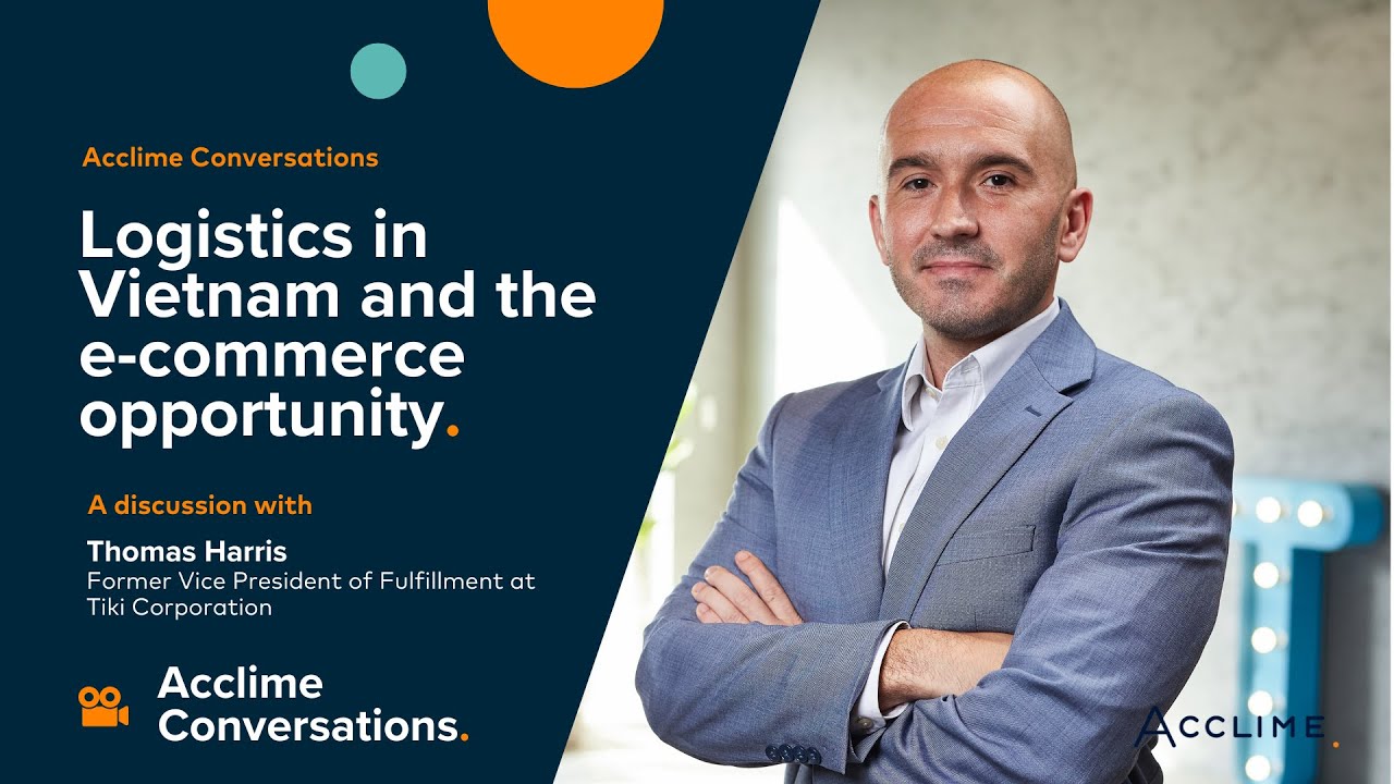 Logistics in Vietnam and the e-commerce opportunity