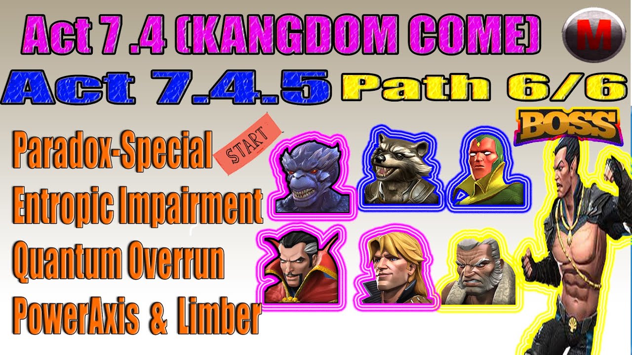 MCOC : Act 7.4.5 | Paradox-Special/Entropic Impairment/Quantum Overrun/PowerAxis/Limber | Path 6/6 |
