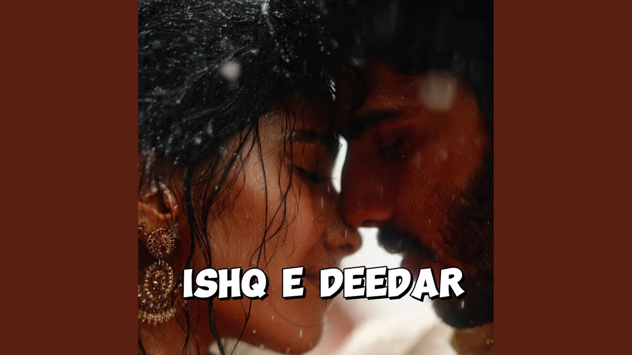 ISHQ E DEEDAR
