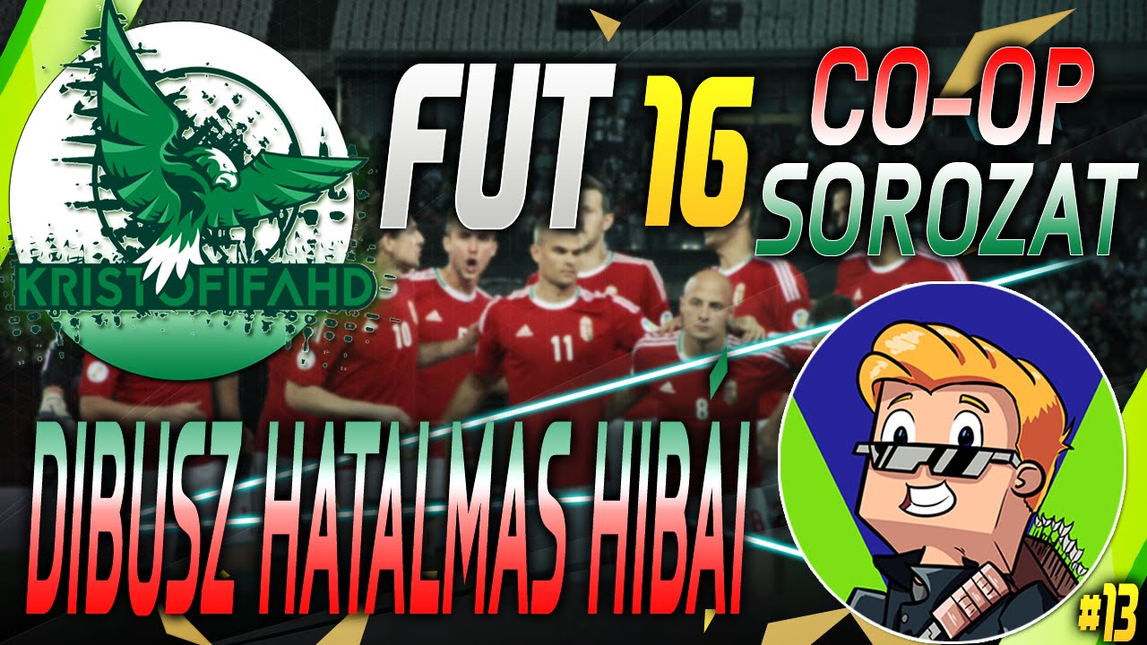 Dibusz hatalmas hibái - FIFA 16 CO-OP Vinmarral és a Magyar válogatottal - #13