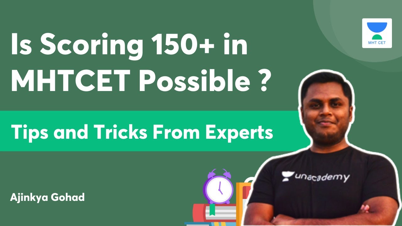 Is Scoring 150+ in MHTCET Possible ? | Tips and Tricks From Experts | Ajinkya Gohad