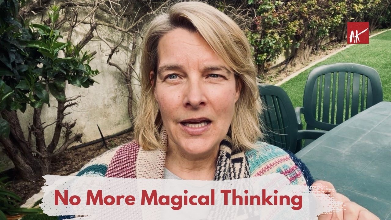 Magical Thinking Won't Help Us Now | Coming Out of Denial