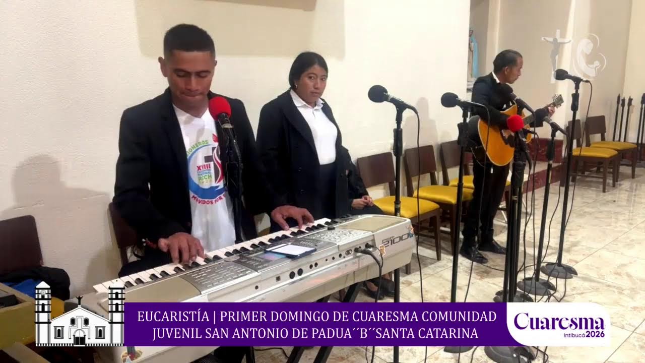 Santa Eucaristía | I Domingo de Cuaresma desde el Santuario Nuestro Señor de Intibucá.