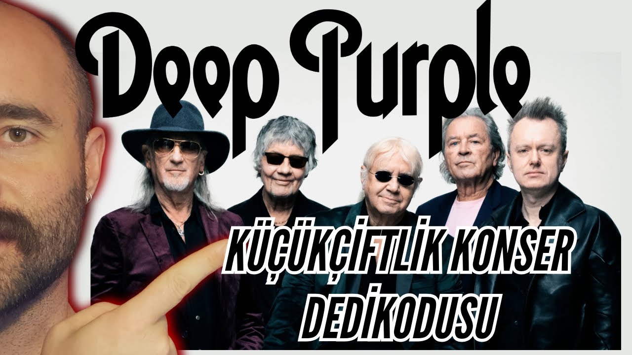 DEEP PURPLE KÜÇÜKÇİFTLİK KONSERİ DEDİKODUSU ( 25.06.2024 )