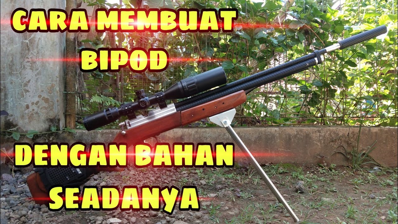 CARA MEMBUAT BIPOD DARI BAHAN SEADANYA