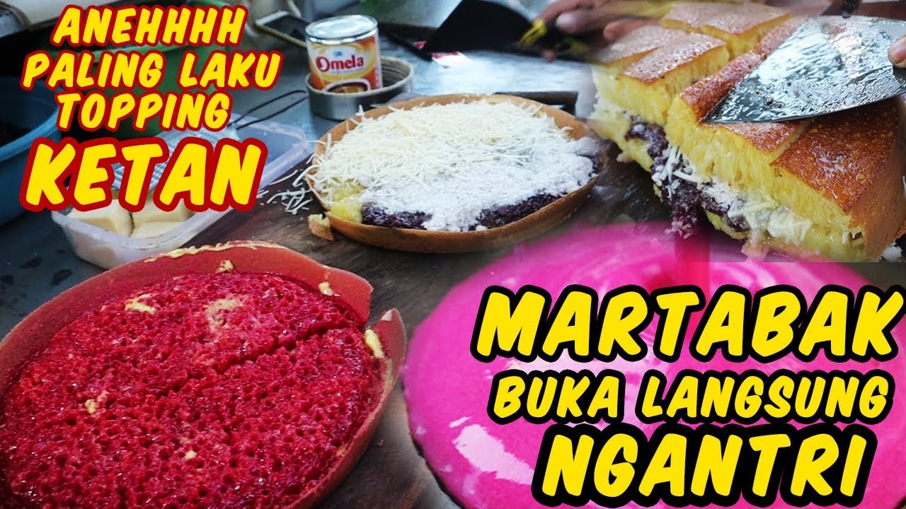 GOKIL INI SIH !!! TOPPINGNYA MELIMPAH MARTABAK KETAN KEJU SUSU PALING LAKU !!! SELALU RAME