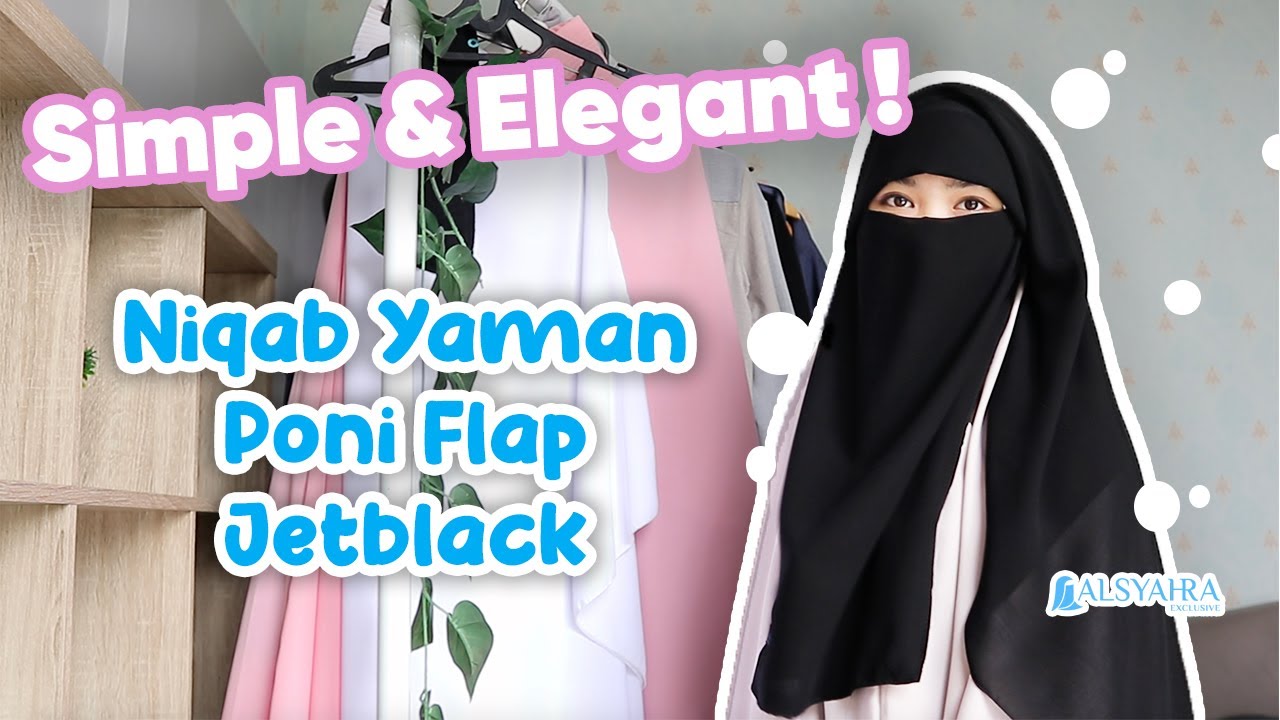Simple & Elegant !! Niqab Yaman Poni Flap Jetblack - REVIEW & TUTORIAL By Alsyahra Exclusive