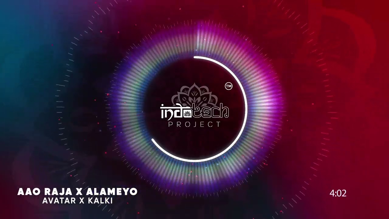 AAO RAJA X ALAMEYO   AVATAR X KALKI