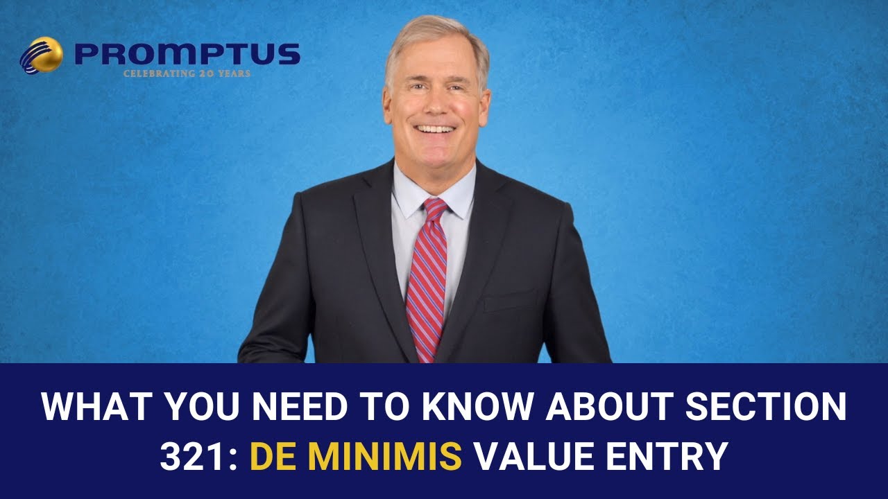 What You Need to Know About Section 321: De Minimis Value Entry
