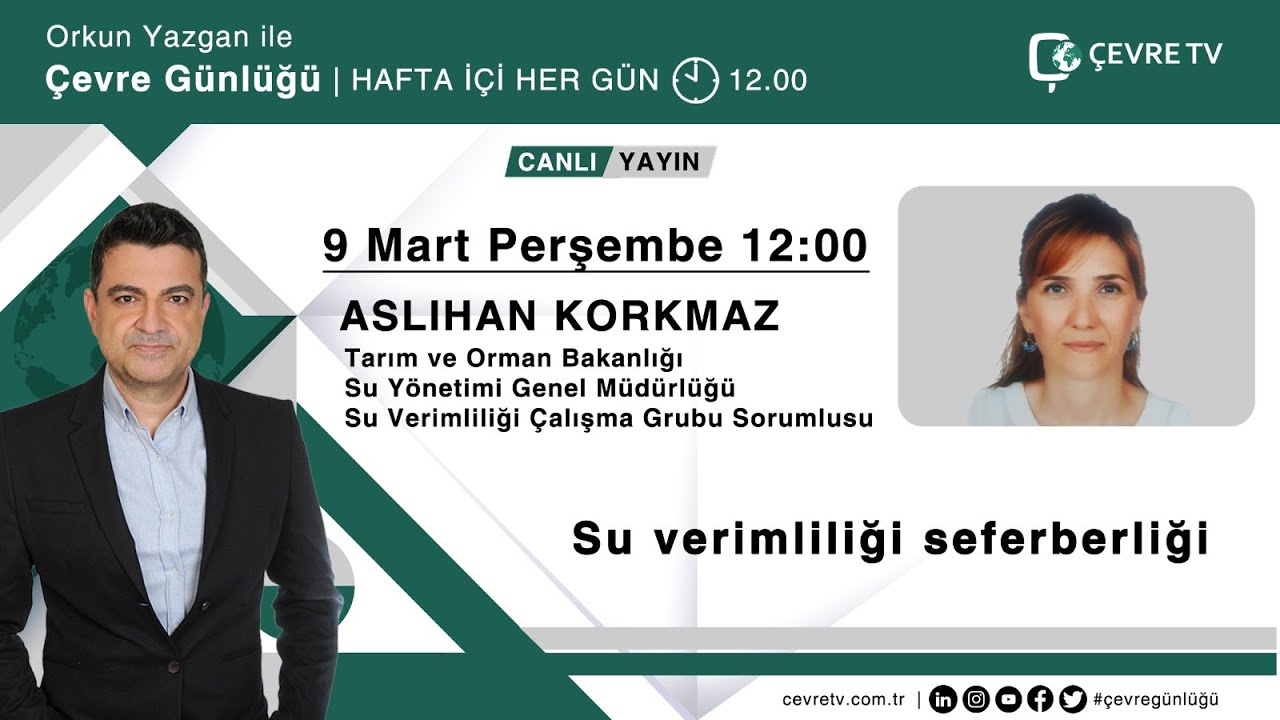 Suda seferberlik dönemi / Su Verimliliği Seferberliği'nin kapsamı nedir? / ÇEVRE GÜNLÜĞÜ