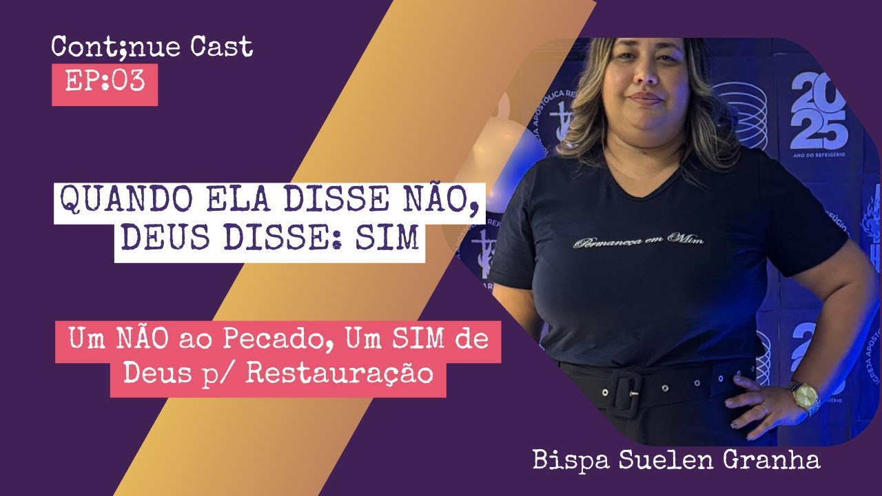 Quando Ela Disse NÃO, Deus Disse SIM - Bispa Suelen Granha