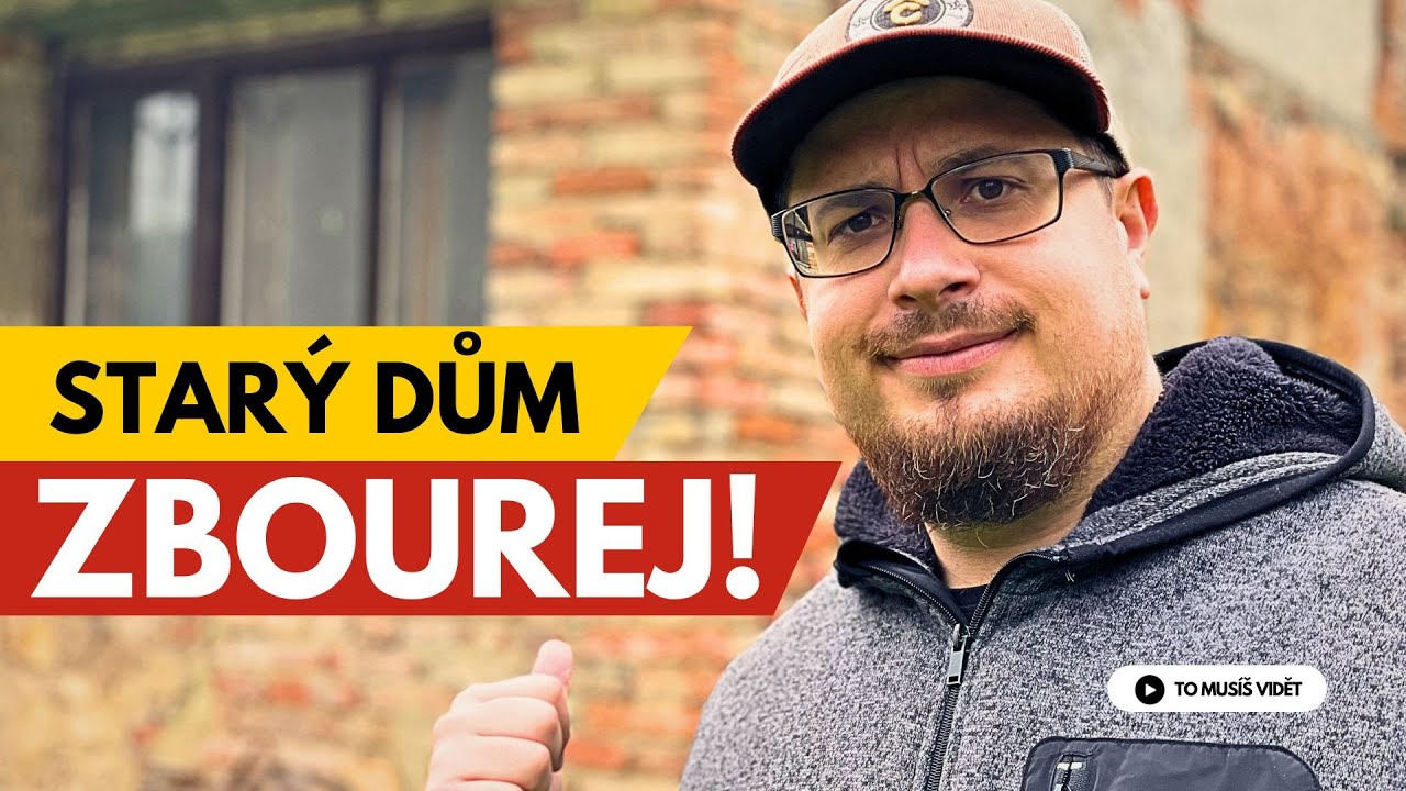 Rekonstrukce domu je nesmysl. Zbourej to!