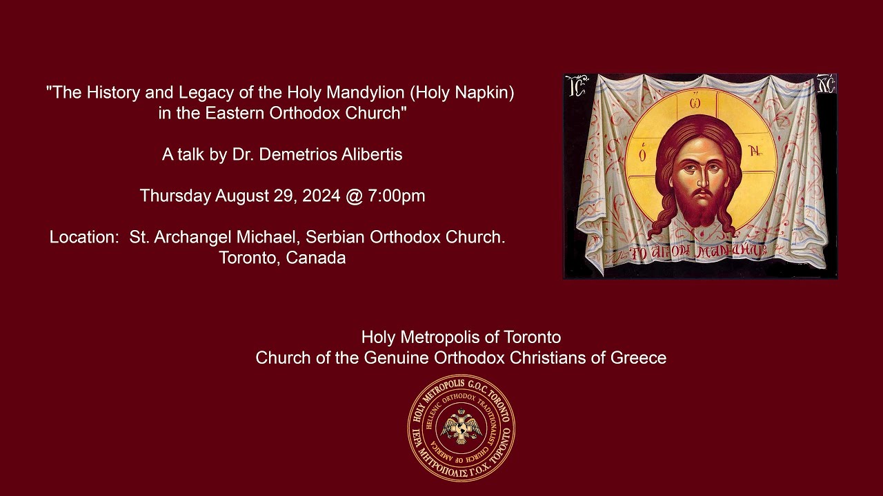 The History and Legacy of the Holy Mandylion (Holy Napkin) in the Eastern Orthodox Church - Aug 2024
