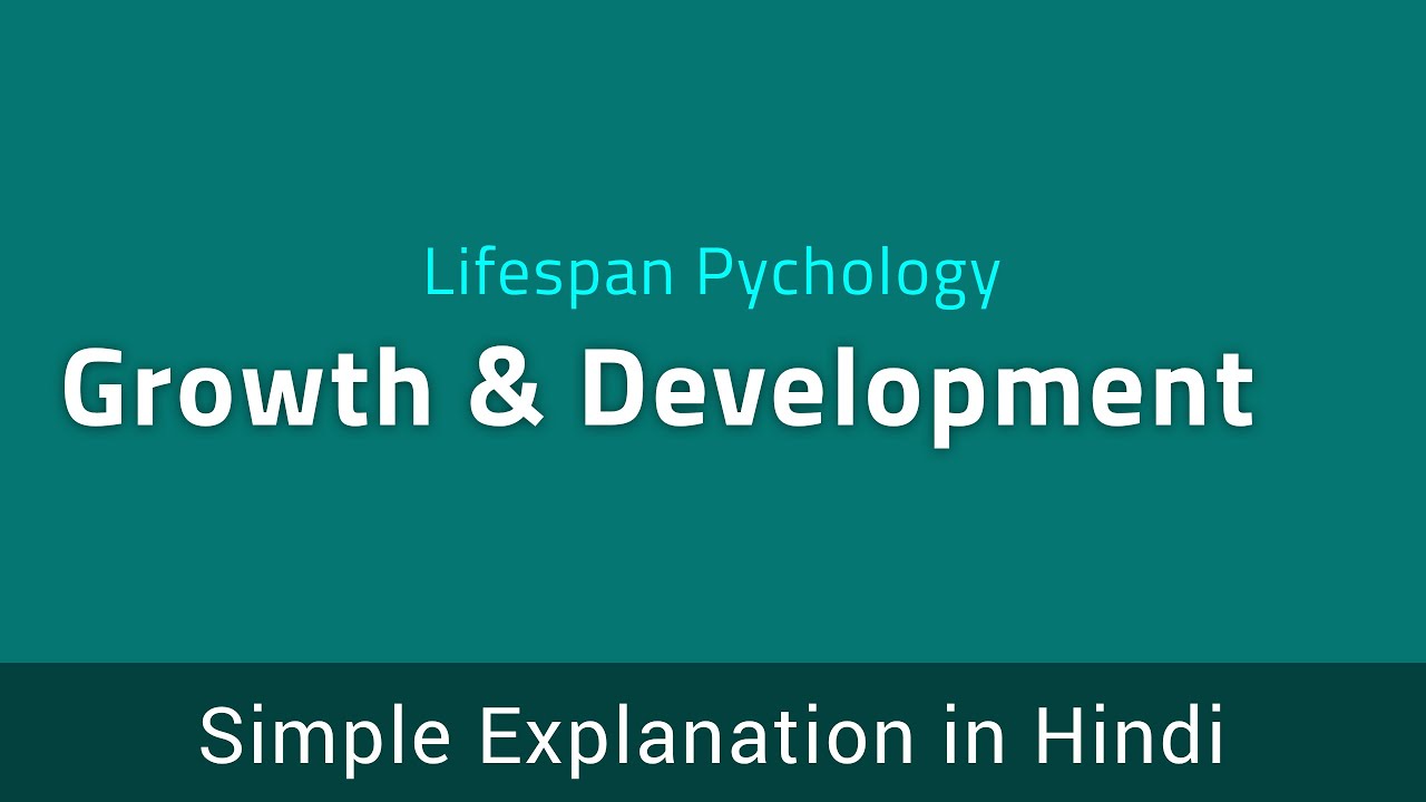 MPC-002, Block 1, Unit 1, Life Span Psychology (IGNOU MA Psychology 1st Year) Simplified in Hindi