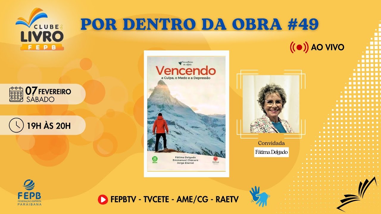 Clube do Livro FEPB - por dentro da obra #49: Vencendo a Culpa, o Medo e a Depressão