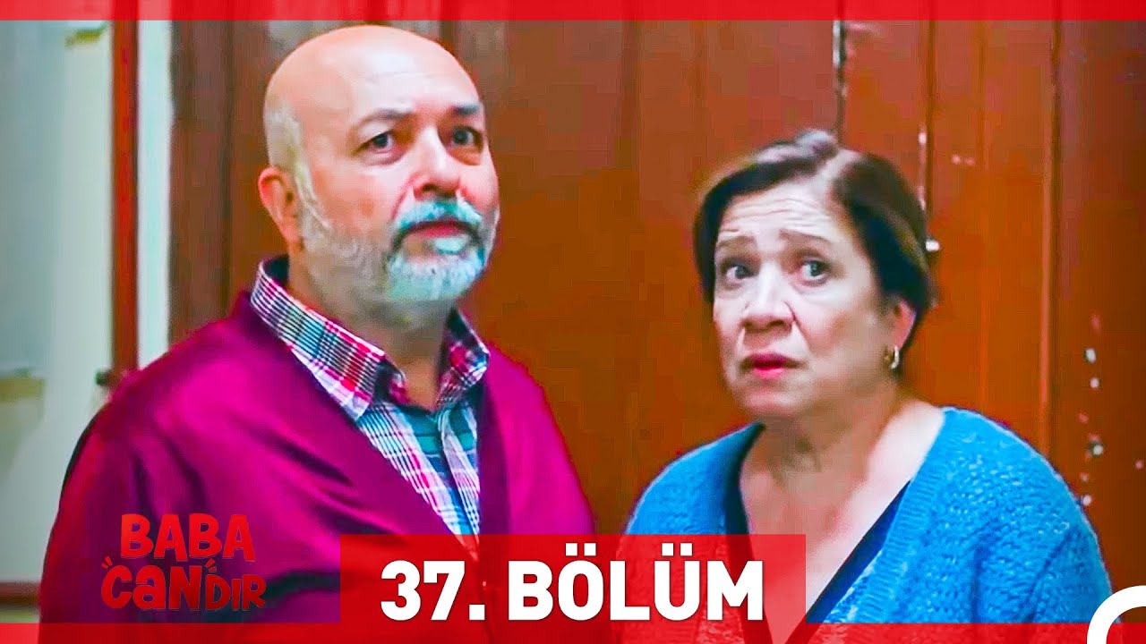 #YENİDEN Baba Candır 37. B&ouml;l&uuml;m