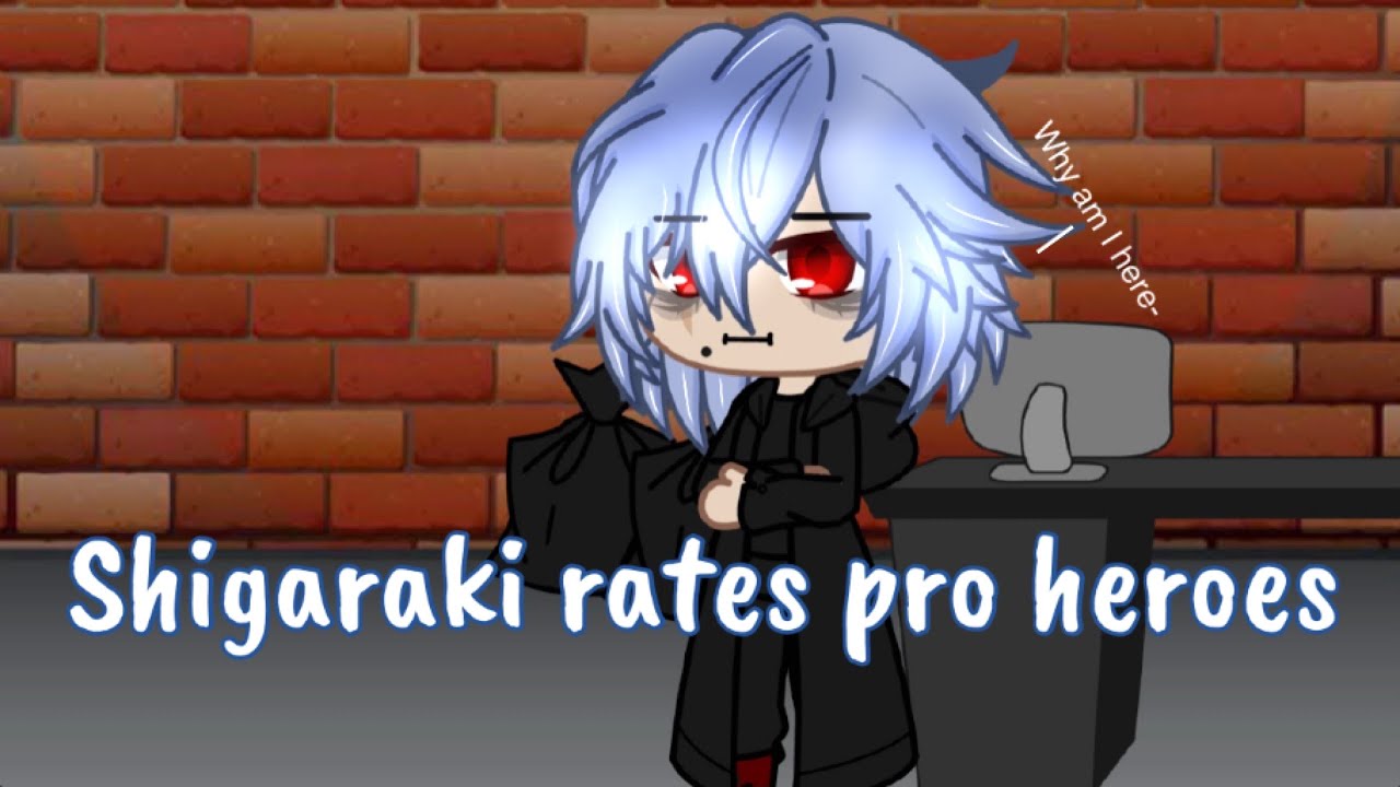 Shigaraki rates pro heroes (not really-) || MHA || Gacha Club ||