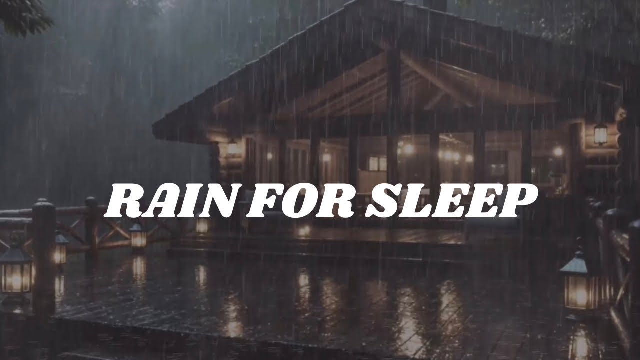 Rain Sounds For Sleeping-100% Instantly Fall Asleep With Rain Sound Outside The Cabin At Night 