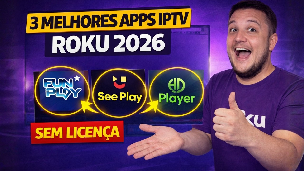 Roku TV: 3 Melhores Apps IPTV que realmente funcionam em 2026!
