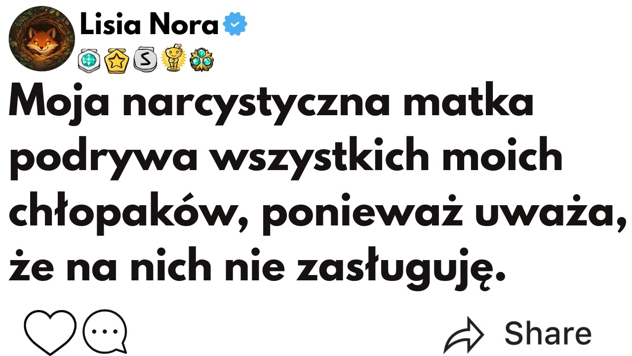 (CAŁA HISTORIA) Moja narcystyczna matka podrywa wszystkich moich chłopak&oacute;w, ponieważ uważa, że...