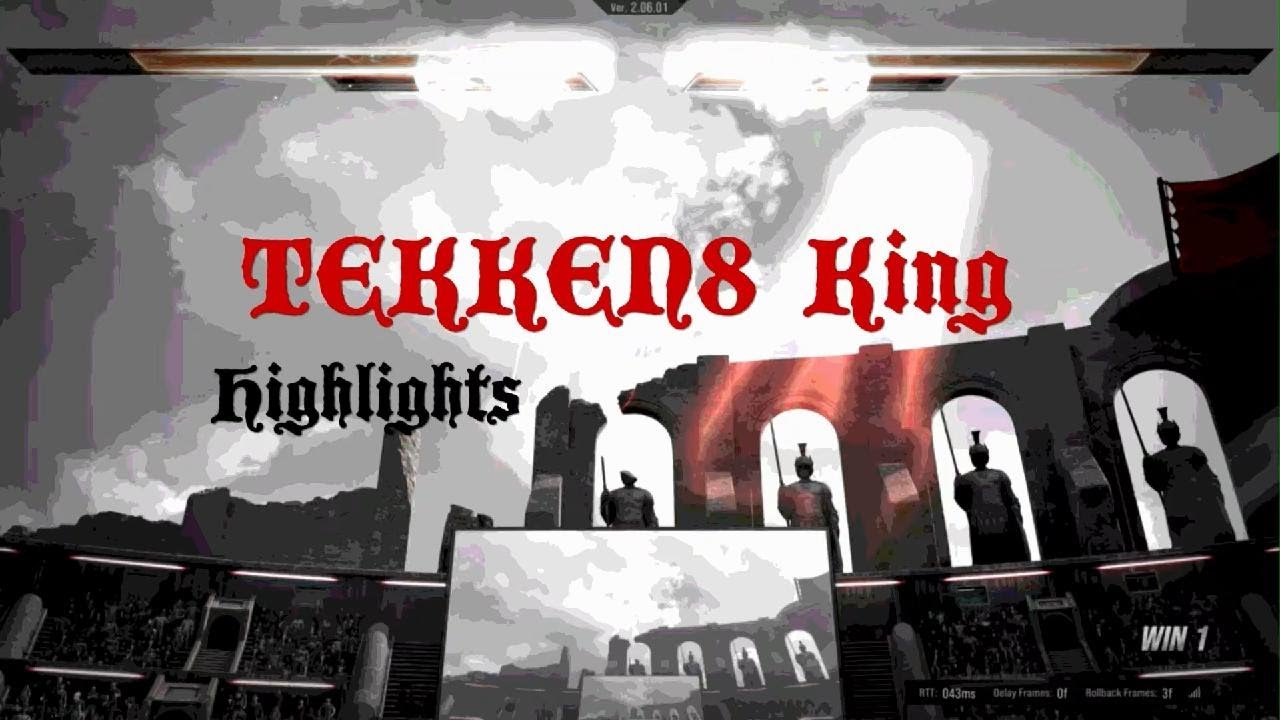 TEKKEN8 King @Iplaet7 Highlights