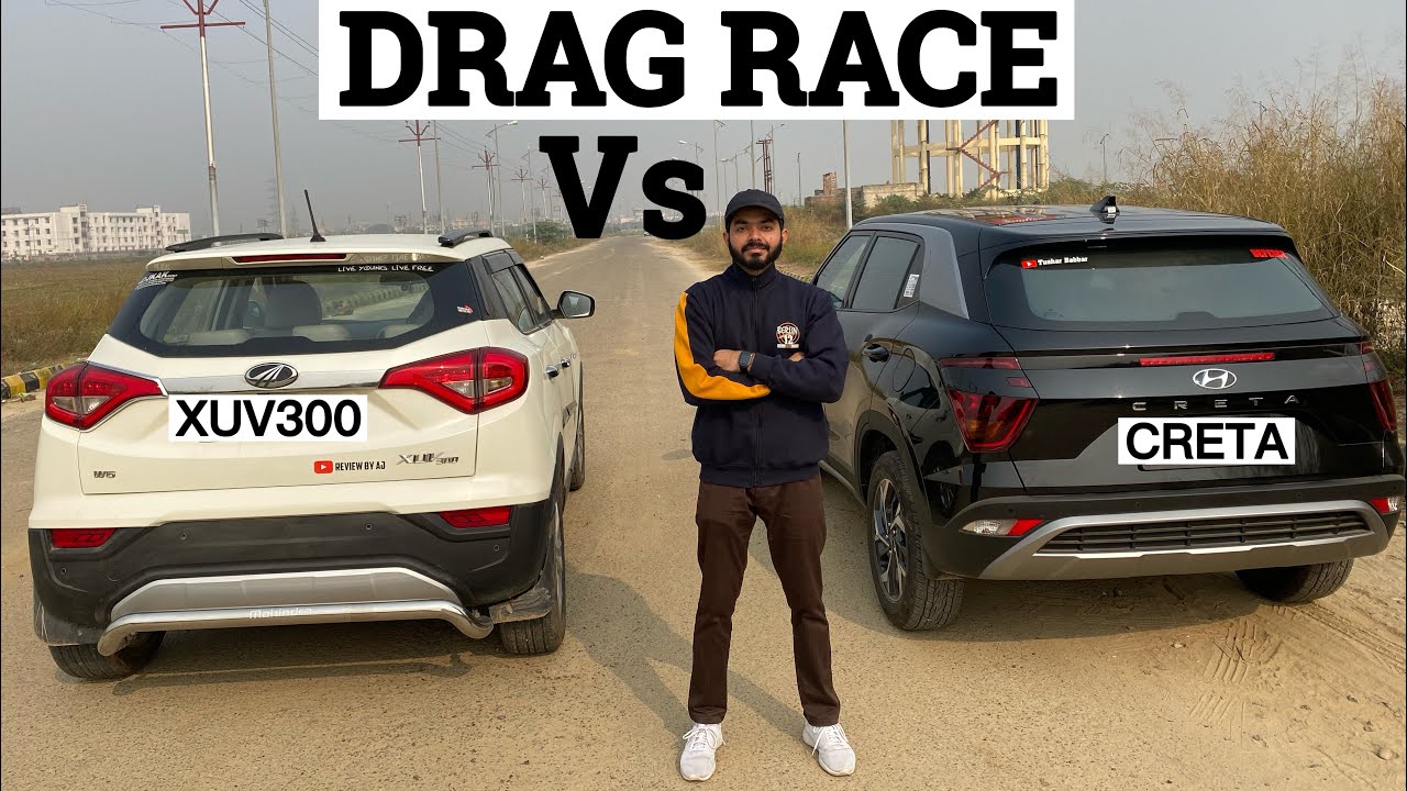 DRAG RACE - XUV300 Vs CRETA 2021🔥🔥|| Who Wins ??